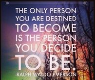 The person you decide to be