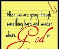 When you are going through something hard