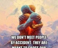 we dont meet people by accident