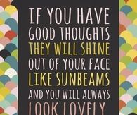 If you have good thoughts