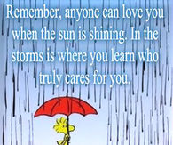 In the storms is where you learn who cares