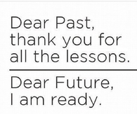 Dear Future, I am ready