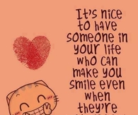 someone who can make you smile