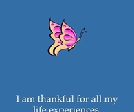 I am thankful for all my life experiences