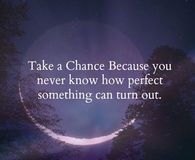 take a chance