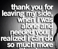 I can do so much more without you