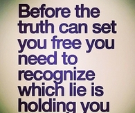 Lie is holding you hostage