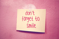 Dont forget to smile