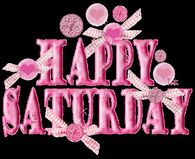 Happy Saturday