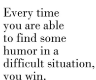 Finding humor in a difficult situation