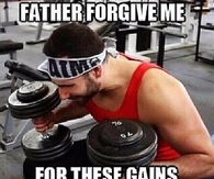 Father forgive me for these gains im about to receive