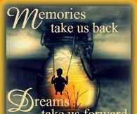 Memories and Dreams