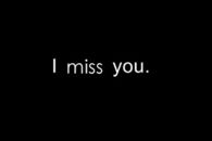 I want, love, need, miss you