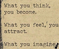 What you imagine you create