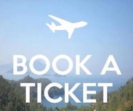 Book a ticket and just leave