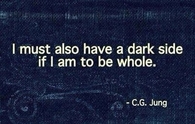 I must also have a dark side
