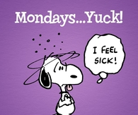 Mondays Yuck