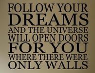follow your dreams