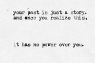 your past is just a story