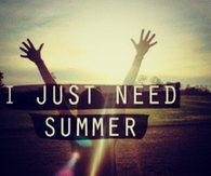 I just need summer