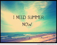 I need summer now