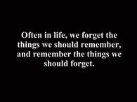 often in life