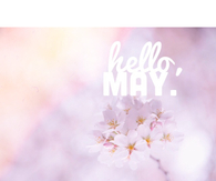 Hello May