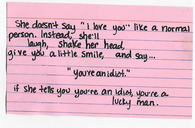 She doesn't say I love you like a normal person...