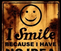 I smile because I have no idea whats going on