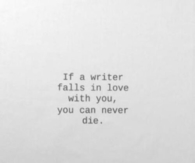 if a writer falls in love with you