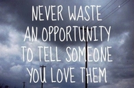 tell someone i love you