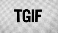 TGIF