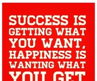 Happiness is wanting what you get