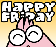 Happy Friday