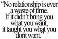 No relationship is ever a waste of time