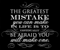 The greatest mistake in life