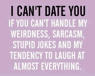 I cant date you if