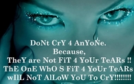 dont cry for anyone