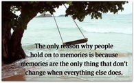 People hold on to memories