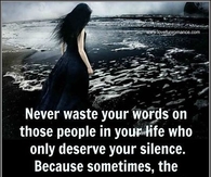 Never waste your words