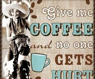 Give me coffee