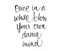 Blow Your Mind