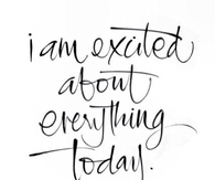 Excited About Everything