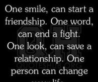 One person can change your life