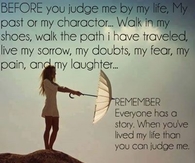 before you judge my life