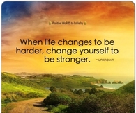 When life changes