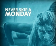 Never skip a monday