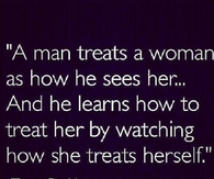 A Man Treats A Woman
