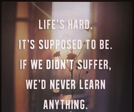 Lifes hard