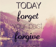 Forget your past